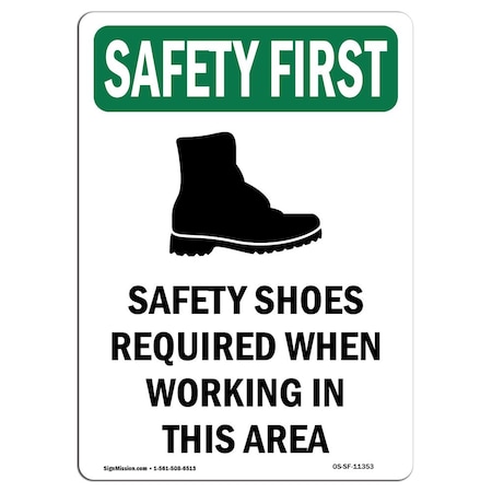 OSHA SAFETY FIRST Sign, Safety Shoes Required W/ Symbol, 14in X 10in Rigid Plastic